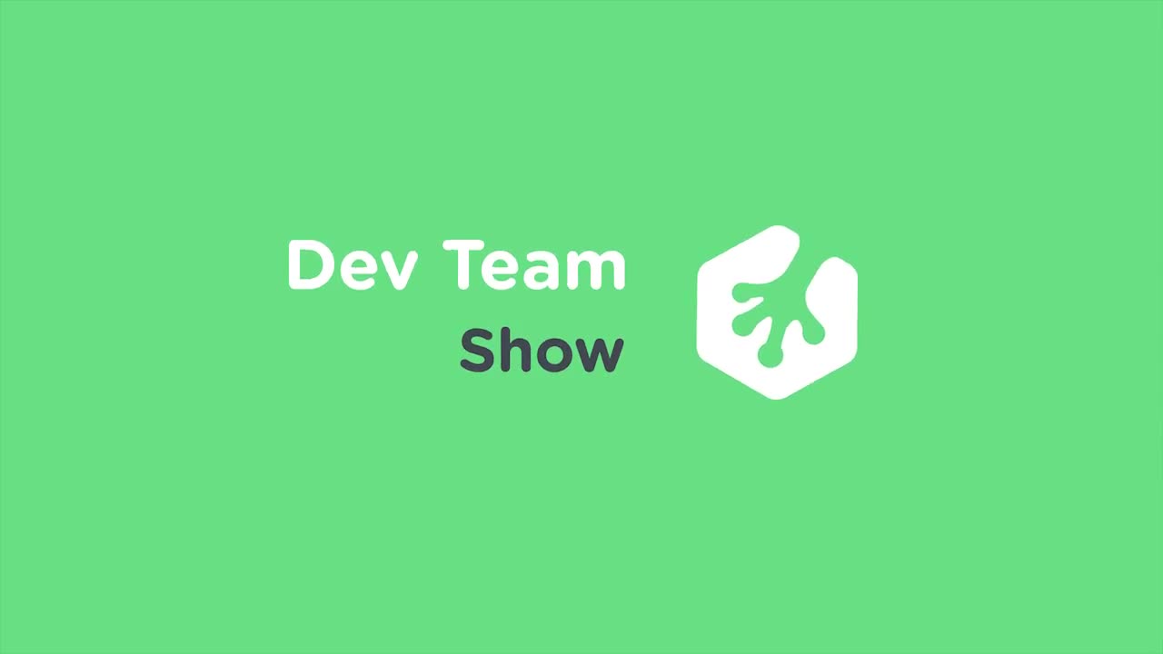 Dev Team Show