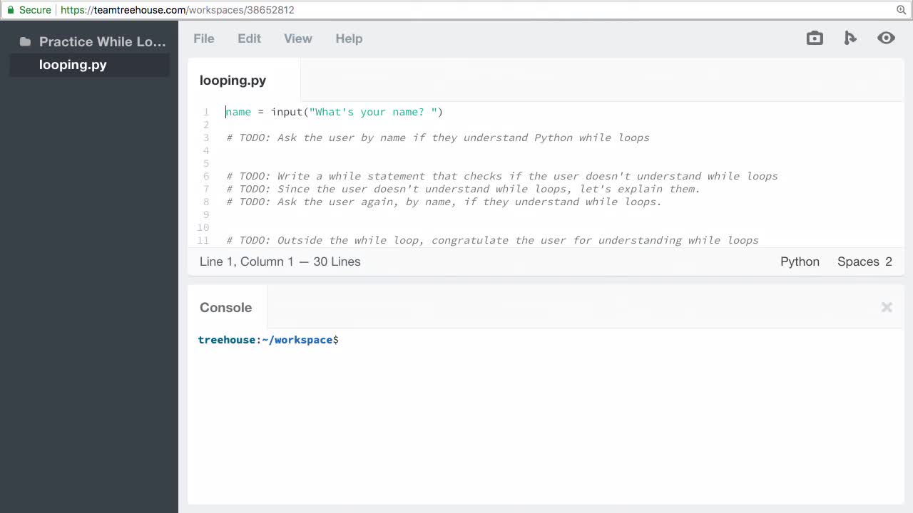 The Challenge (How To) | Practice Python While Loops | Treehouse